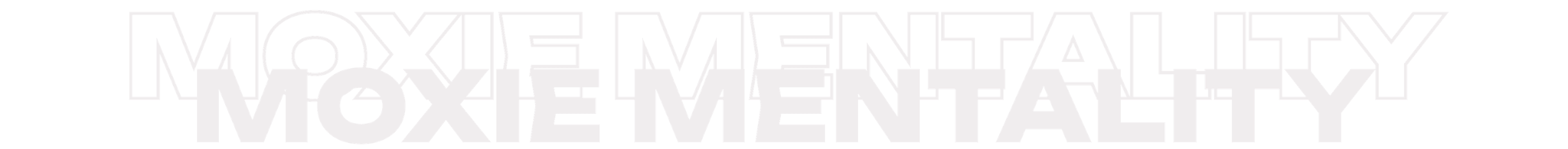 Moxie Mentality